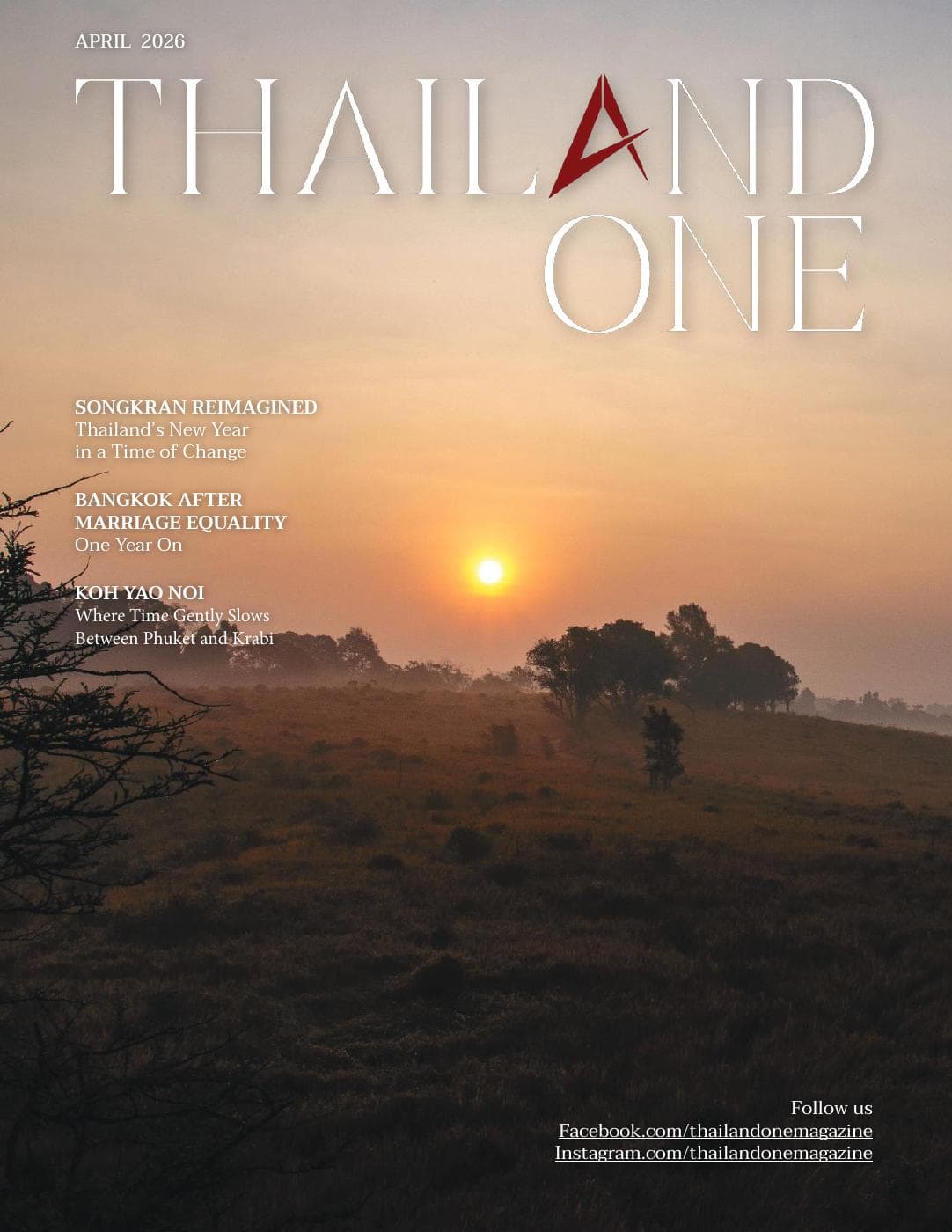 Thailand One Magazine APR2026 | Songkran Reimagined, Bangkok After Marriage Equality & Koh Yao Noi Escape